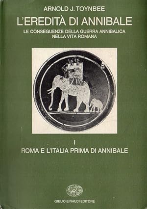 L'eredità di Annibale 1: Roma e l'Italia prima di Annibale