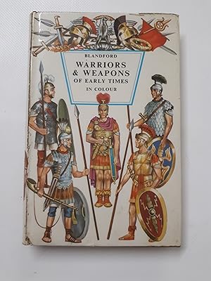 Imagen del vendedor de Warriors and Weapons of Early Times (Colour S.) a la venta por Cambridge Rare Books