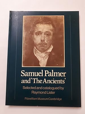 Bild des Verkufers fr Samuel Palmer and 'The Ancients' (Fitzwilliam Museum Publications) zum Verkauf von Cambridge Rare Books