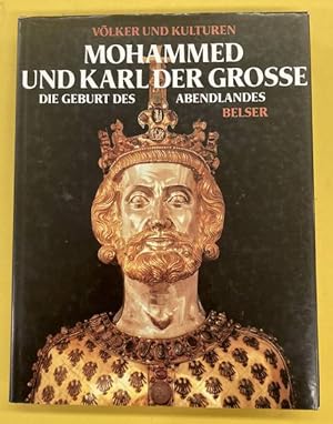 Seller image for Mohammed und Karl der Grosse. Die Geburt des Abendlandes. for sale by Frans Melk Antiquariaat