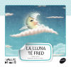 Seller image for La lluna t fred for sale by AG Library