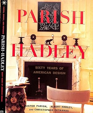 Parish Hadley: Sixty Years Of American Design