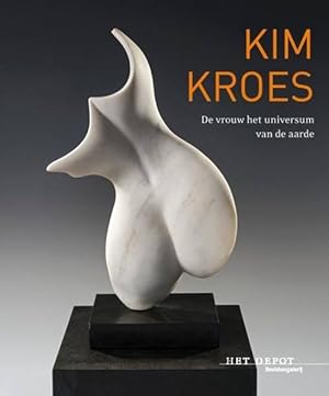 Bild des Verkufers fr Kim Kroes. De vrouw, het universum van de aarde. zum Verkauf von Frans Melk Antiquariaat