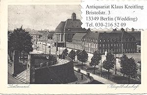 Dortmund. 1 alte Orig.- Ansichtspostkarte