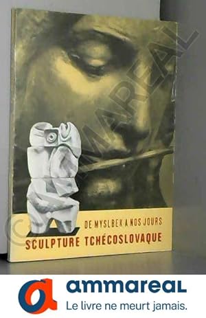 Bild des Verkufers fr Sculpture tchcoslovaque : De Myslbek  nos jours, Muse Rodin, Paris, 1968. Prface par Jiri Masin, traduite du tchque par Mojmir Vanek zum Verkauf von Ammareal