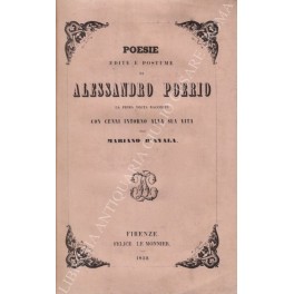 Bild des Verkufers fr Poesie edite e postume la prima volta raccolte con cenni intorno alla sua vita per Mariano D'Ayala zum Verkauf von Libreria Antiquaria Giulio Cesare di Daniele Corradi