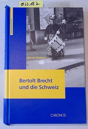 Bild des Verkufers fr Bertolt Brecht und die Schweiz. Theatrum Helveticum 10 zum Verkauf von Antiquariat Trger
