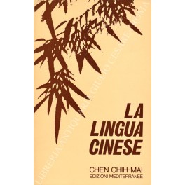 Seller image for La lingua cinese for sale by Libreria Antiquaria Giulio Cesare di Daniele Corradi
