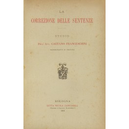 Imagen del vendedor de La correzione delle sentenze. Studio a la venta por Libreria Antiquaria Giulio Cesare di Daniele Corradi