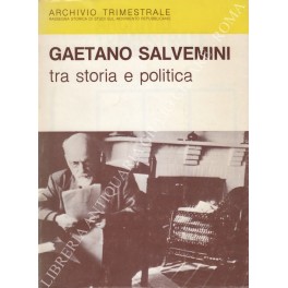 Immagine del venditore per Gaetano Salvemini tra storia e politica venduto da Libreria Antiquaria Giulio Cesare di Daniele Corradi