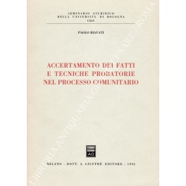 Bild des Verkufers fr Accertamento dei fatti e tecniche probatorie nel processo comunitario zum Verkauf von Libreria Antiquaria Giulio Cesare di Daniele Corradi