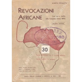 Bild des Verkufers fr Rievocazioni africane (con diario inedito della Campagna Eritrea 1895). Terre d'Africa cui il cuore italiano diede palpiti e sangue zum Verkauf von Libreria Antiquaria Giulio Cesare di Daniele Corradi