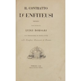 Bild des Verkufers fr Il contratto d'enfiteusi + Collezione di leggi e ordinamenti per servire all'opera zum Verkauf von Libreria Antiquaria Giulio Cesare di Daniele Corradi