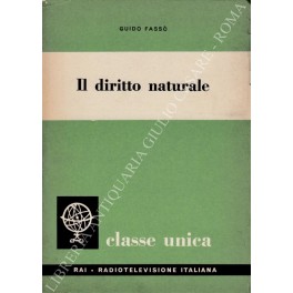 Seller image for Il diritto naturale for sale by Libreria Antiquaria Giulio Cesare di Daniele Corradi