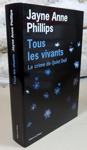 Seller image for Tous les vivants. Le crime de Quiet Dell. for sale by Latulu