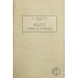 Seller image for Delitti contro la propriet for sale by Libreria Antiquaria Giulio Cesare di Daniele Corradi