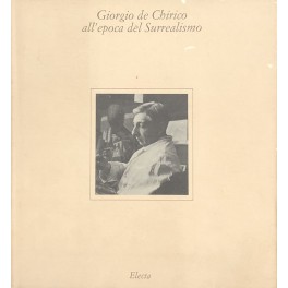 Seller image for Giorgio de Chirico all'epoca del Surrealismo for sale by Libreria Antiquaria Giulio Cesare di Daniele Corradi