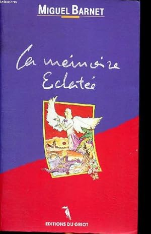 Bild des Verkufers fr La mmoire clate zum Verkauf von Le-Livre