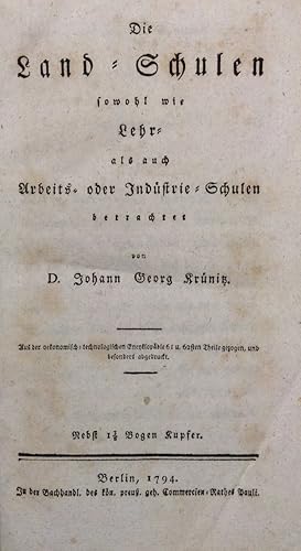 Die Land-Schulen sowohl wie Lehr- als auch Arbeits- oder Industrie-Schulen.