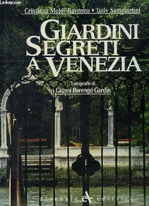 Bild des Verkufers fr Giardini segreti a Venezia zum Verkauf von Le-Livre