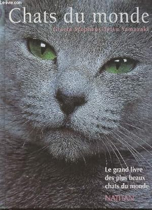 Bild des Verkufers fr Chats du monde- Le grand livre des plus beaux chats du monde zum Verkauf von Le-Livre