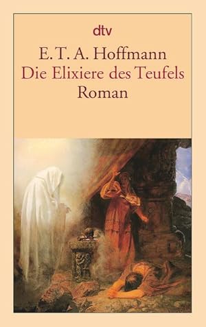 Imagen del vendedor de Die Elixiere des Teufels : Nachgelassene Papiere des Bruders Medardus, eines Kapuziners. Herausgegeben von dem Verfasser der Phantasiestcke in Callots Manier a la venta por Smartbuy