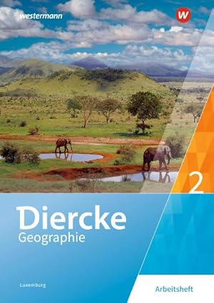 Image du vendeur pour Diercke Geographie 2. Arbeitsheft. Fr Luxemburg : Ausgabe 2019 mis en vente par Smartbuy