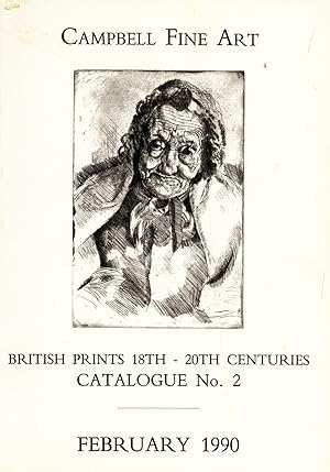 Campbell Fine Art Catalogue #2: British Prints 18th - 20th Centuries FEBRUARY 1990