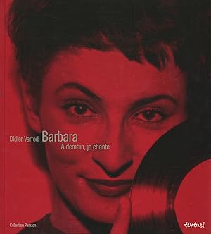 Seller image for Barbara.  demain, je chante for sale by Di Mano in Mano Soc. Coop