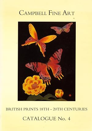 Campbell Fine Art Catalogue #4: British Prints 18th - 20th Centuries / 1993