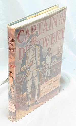 Seller image for Captain of the Discovery - The Story of Captain George Vancouver for sale by Neil Williams, Bookseller