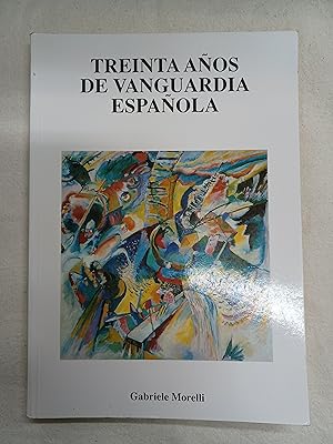 Imagen del vendedor de Treinta aos de Vanguardia espaola a la venta por Stock Llibres