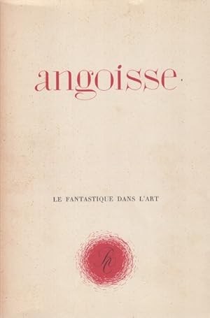 Seller image for ANGOISSE. LE FANTASTIQUE DANS L'ART for sale by Librera Vobiscum