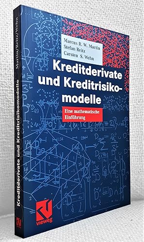 Seller image for Kreditderivate und Kreditrisikomodelle. Eine mathematische Einfhrung for sale by Versand-Antiquariat Dr. Gregor Gumpert