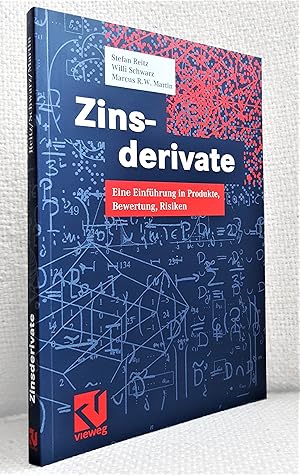 Seller image for Zinsderivate. Eine Einfhrung in Produkte, Bewertung, Risiken for sale by Versand-Antiquariat Dr. Gregor Gumpert