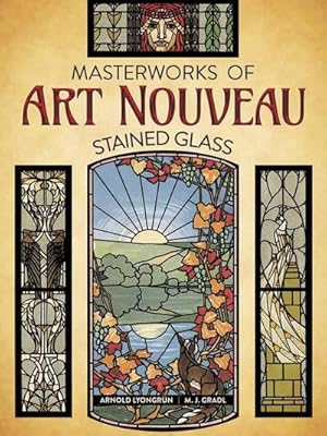 Bild des Verkufers fr Masterworks of Art Nouveau Stained Glass zum Verkauf von AHA-BUCH GmbH