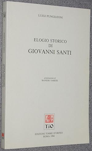 Imagen del vendedor de Elogio storico de Giovanni Santi (Contributi alla Storia della Storiografia . Arte e Lettere ; 1) a la venta por Springhead Books