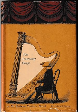 THE UNSTRUNG HARP; Or, Mr. Earbrass Writes a Novel