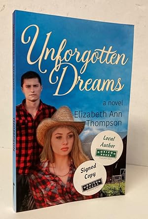 Imagen del vendedor de Unforgotten Dreams [SIGNED COPY] a la venta por Peninsula Books