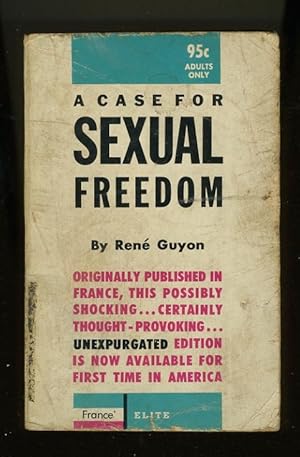 Image du vendeur pour A CASE FOR SEXUAL FREEDOM mis en vente par Daniel Liebert, Bookseller