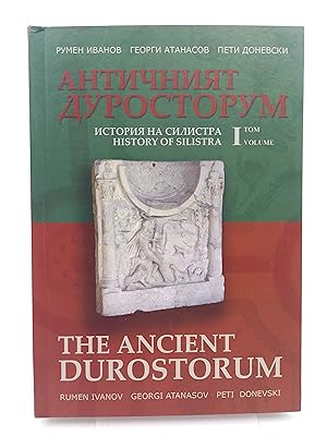 History of Silistra, Vol. 1: The Ancient Durostorum (Anticnijat Durostorum)