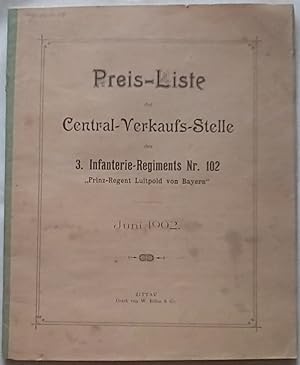 Preis-Liste der Central-Verkaufs-Stelle des 3. Infanterie-Regiments Nr. 102 Juni 1902