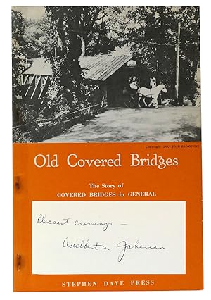 Imagen del vendedor de OLD COVERED BRIDGES The Story of Covered Bridges in General a la venta por Rare Book Cellar