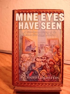 Seller image for Mine Eyes Have Seen : A First-Person History of the Events That Shaped America for sale by Henniker Book Farm and Gifts