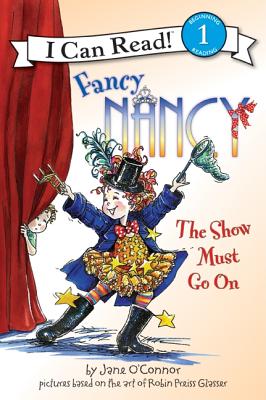 Bild des Verkufers fr Fancy Nancy: The Show Must Go on (Paperback or Softback) zum Verkauf von BargainBookStores