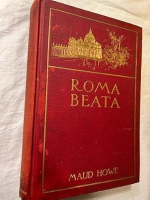 Immagine del venditore per ROMA BEATA, LETTERS FROM THE ETERNAL CITY venduto da Antique Books Den