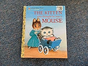 Seller image for The Kitten Who Thought He Was a Mouse (Little Golden Book) for sale by Betty Mittendorf /Tiffany Power BKSLINEN