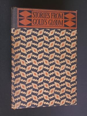 Imagen del vendedor de Stories from Gold's Gloom a la venta por Bookworks [MWABA, IOBA]