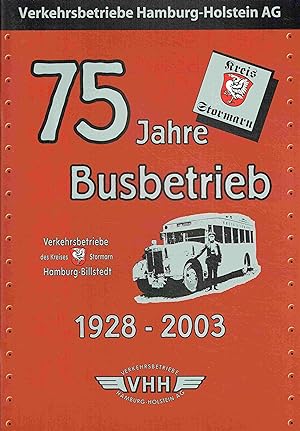 75 Jahre Busbetrieb Verkehrsbetriebe Hamburg-Holstein.