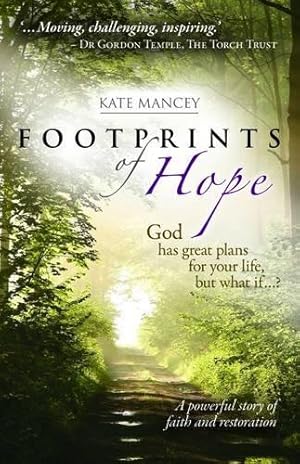 Bild des Verkufers fr FOOTPRINTS OF HOPE PB: A Powerful Story of Faith and Restoration zum Verkauf von WeBuyBooks